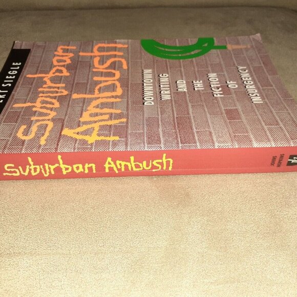 SUBURBAN AMBUSH: Downtown Writing and the Fiction of Insurgency-Robert Siegle-VG - Picture 2 of 5